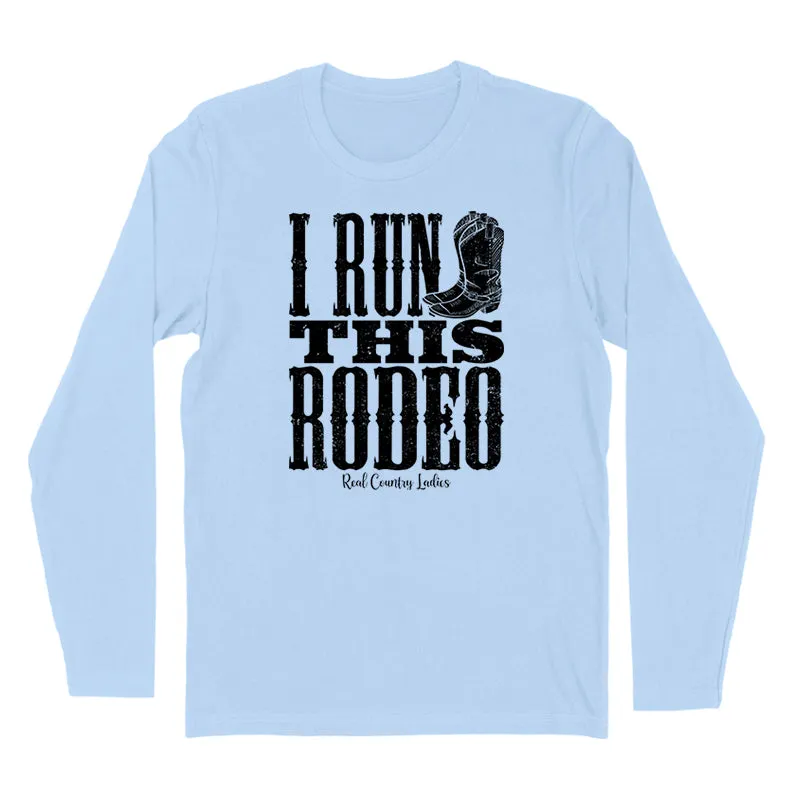 I Run This Rodeo Black Print Hoodies & Long Sleeves