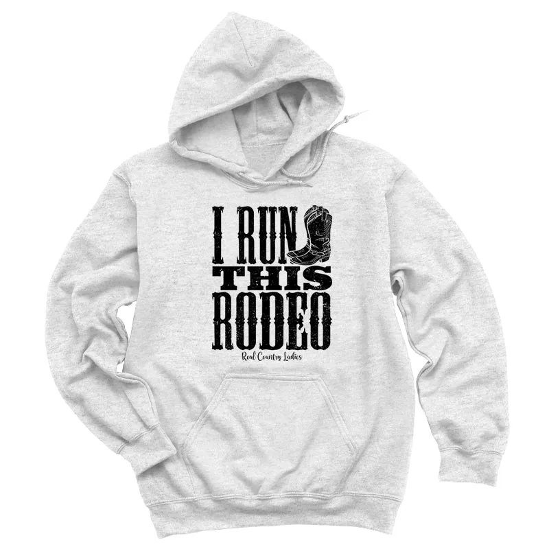 I Run This Rodeo Black Print Hoodies & Long Sleeves