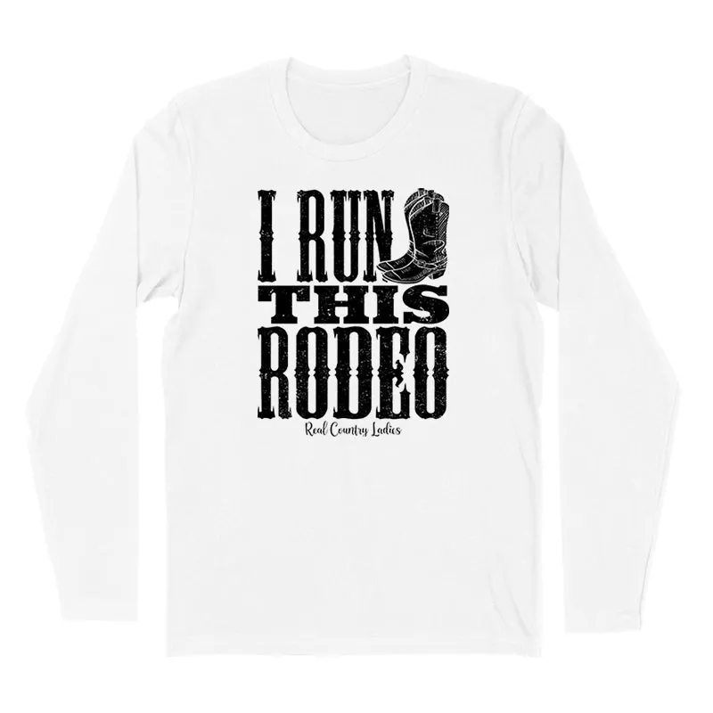 I Run This Rodeo Black Print Hoodies & Long Sleeves