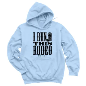 I Run This Rodeo Black Print Hoodies & Long Sleeves