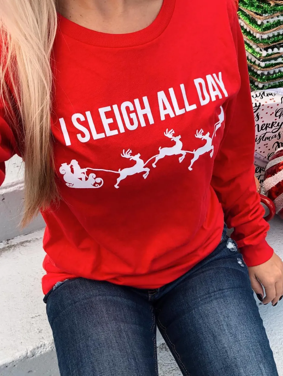 I Sleigh All Day Long Sleeve Tee