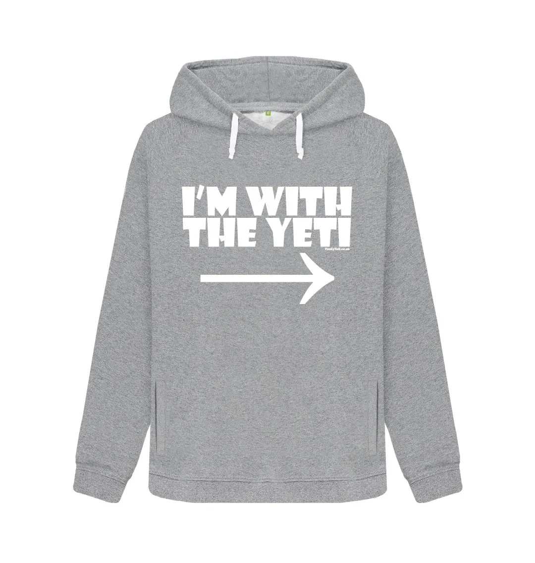 Women's I'm With The Yeti Organic Pullover Hoodie